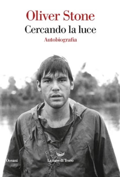 Cercando la luce, Oliver Stone - Ebook - 9788834604700