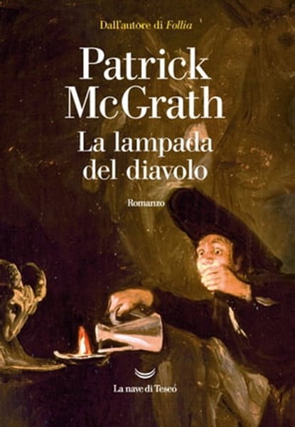 La lampada del diavolo, Patrick McGrath - Ebook - 9788834604854
