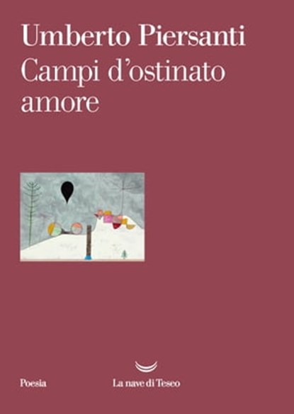Campi d'ostinato amore, Umberto Piersanti - Ebook - 9788834604861