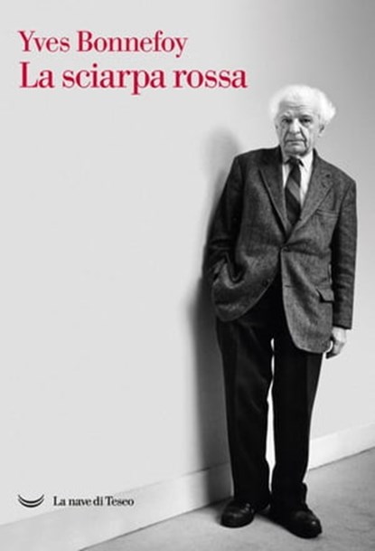 La sciarpa rossa, Yves Bonnefoy - Ebook - 9788834605530