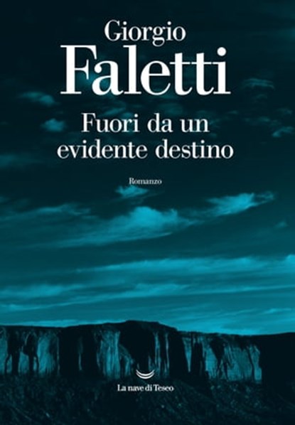 Fuori da un evidente destino, Giorgio Faletti - Ebook - 9788834606636