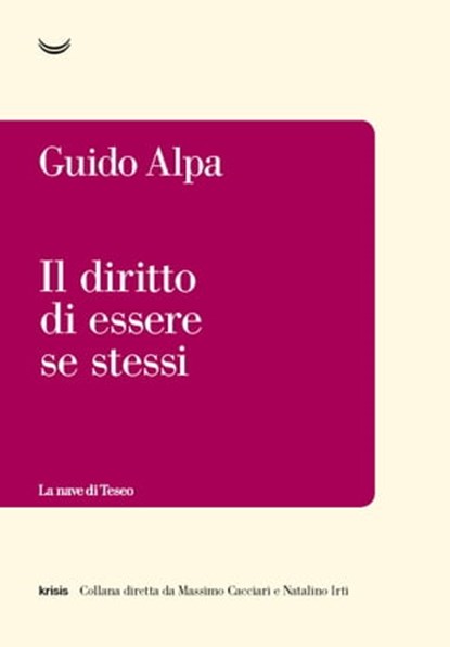 Il diritto di essere se stessi, Guido Alpa - Ebook - 9788834607299