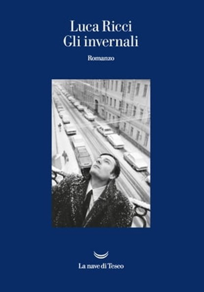 Gli invernali, Luca Ricci - Ebook - 9788834607992