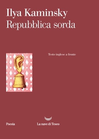Repubblica sorda, Ilya Kaminsky - Ebook - 9788834608074