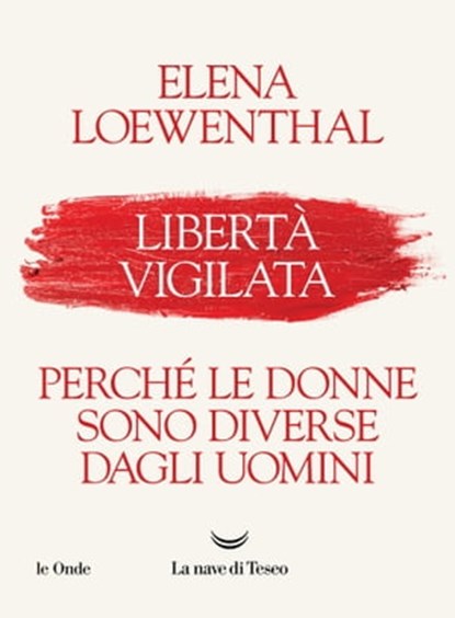 Libertà vigilata, Elena Loewenthal - Ebook - 9788834608982