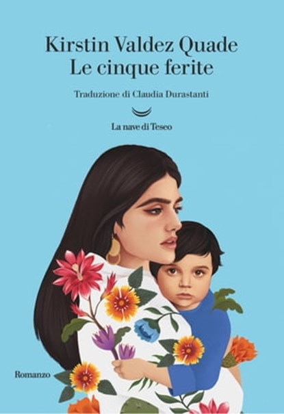 Le cinque ferite, Kirstin Valdez Quade - Ebook - 9788834610657