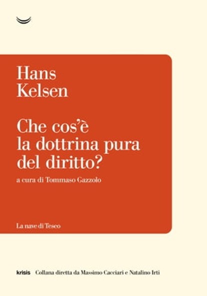Che cos'è la dottrina pura del diritto?, Hans Kelsen - Ebook - 9788834611128