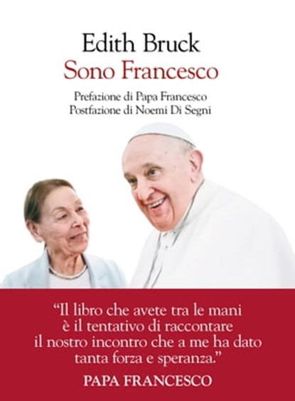 Sono Francesco, Edith Bruck - Ebook - 9788834612002