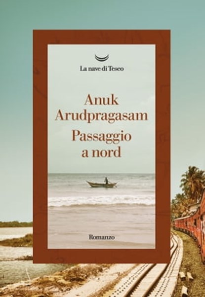 Passaggio a nord, Anuk Arudpragasam - Ebook - 9788834613337