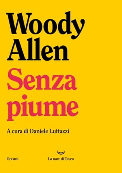 Senza piume, Woody Allen - Ebook - 9788834613771