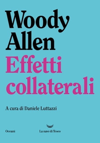 Effetti collaterali, Woody Allen - Ebook - 9788834613818