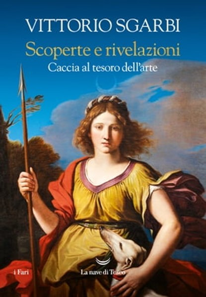 Scoperte e rivelazioni, Vittorio Sgarbi - Ebook - 9788834614464