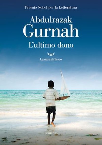 L'ultimo dono, Abdulrazak Gurnah - Ebook - 9788834617076