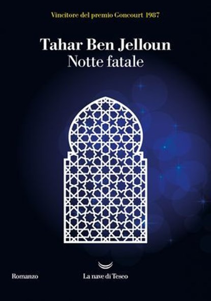 Notte fatale, Tahar Ben Jelloun - Ebook - 9788834618516