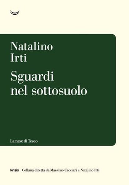 Sguardi nel sottosuolo, Natalino Irti - Ebook - 9788834619612