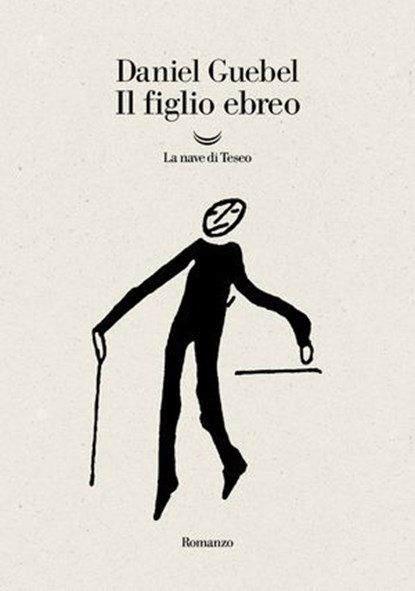 Il figlio ebreo, Daniel Guebel - Ebook - 9788834619971