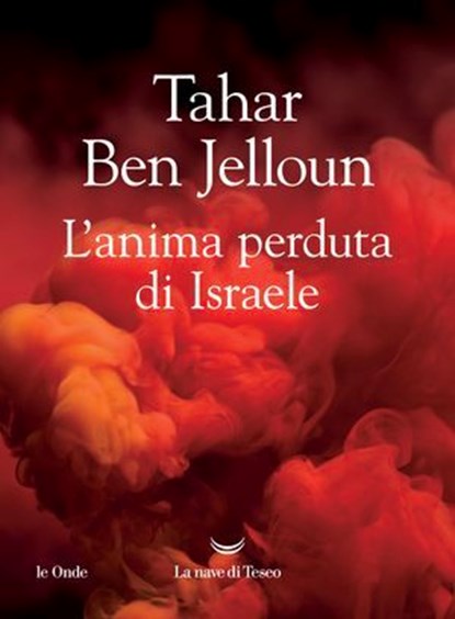 L'anima perduta di Israele, Tahar Ben Jelloun - Ebook - 9788834622414
