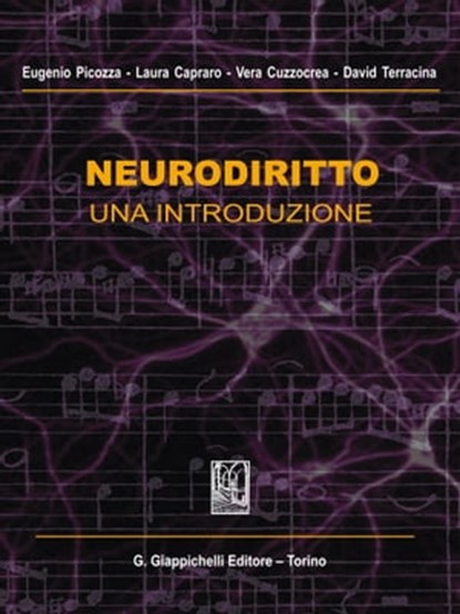 Neurodiritto, Eugenio Picozza ; Laura Capraro ; Vera Cuzzocrea ; David Terracina - Ebook - 9788834848234