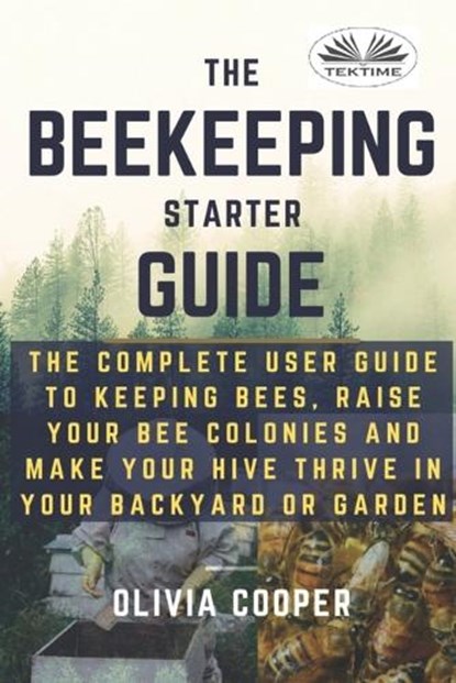 Beekeeping Starter Guide, Olivia Cooper - Paperback - 9788835414377