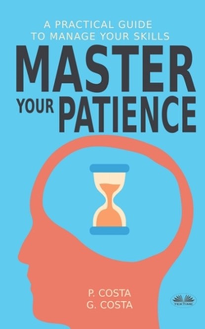 Master Your Patience, Dr Costa P - Paperback - 9788835437871
