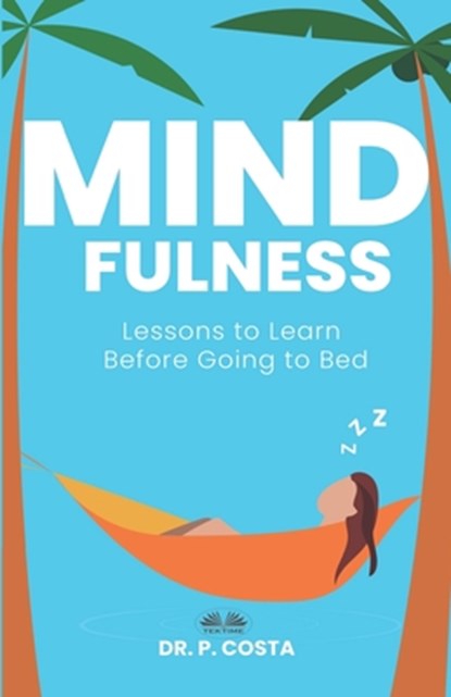 Mindfulness: Lessons To Learn Before Going To Bed, Barrack Onyango - Paperback - 9788835439424