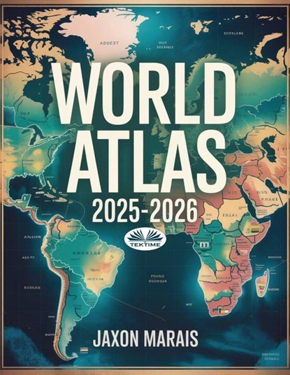 World Atlas 2025-2026, Jaxon Marais - Paperback - 9788835484394