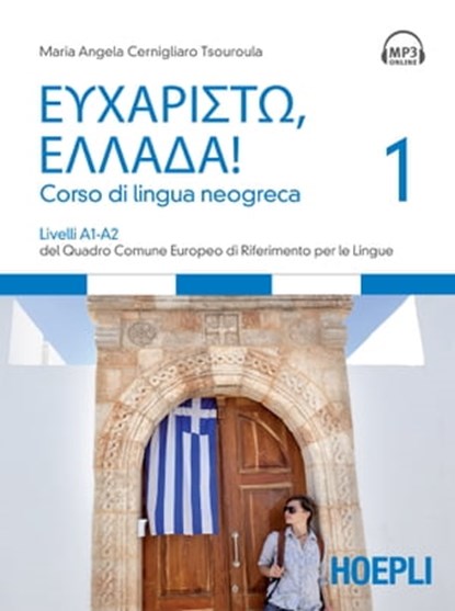 Eucharistò, Ellada! Vol. 1, Maria Angela Cernigliaro Tsouroula - Ebook - 9788836000555