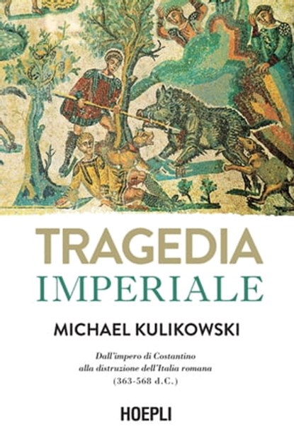 Tragedia imperiale, Michael Kulikowski - Ebook - 9788836009336