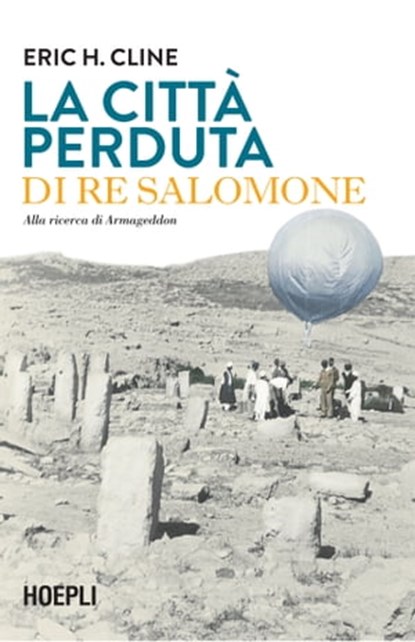 La città perduta di re Salomone, Eric H. Cline - Ebook - 9788836009589