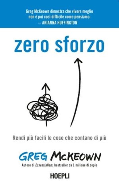 Zero sforzo, Greg McKeown - Ebook - 9788836010240