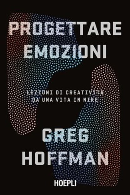 Progettare emozioni, Greg Hoffman - Ebook - 9788836011513