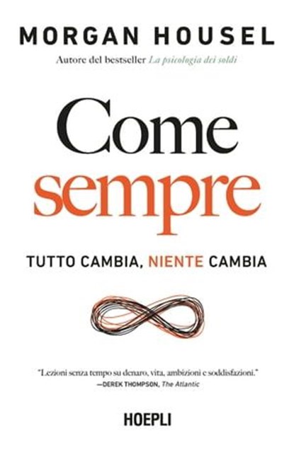 Come sempre, Morgan Housel - Ebook - 9788836014491
