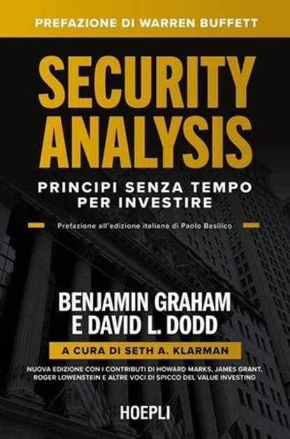 Security Analysis, Benjamin Graham ; David L. Dodd ; Warren Buffett ; Paolo Basilico - Ebook - 9788836014835