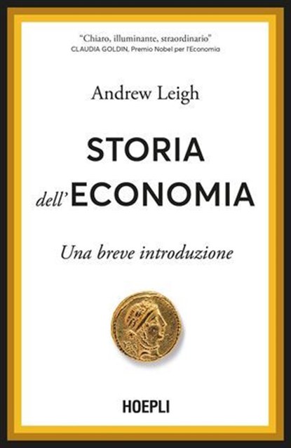 Storia dell’economia, Andrew Leigh - Ebook - 9788836017751