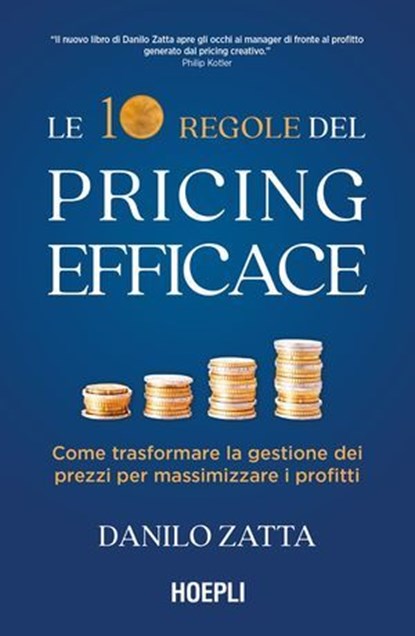Le 10 regole del pricing efficace, Danilo Zatta - Ebook - 9788836019274