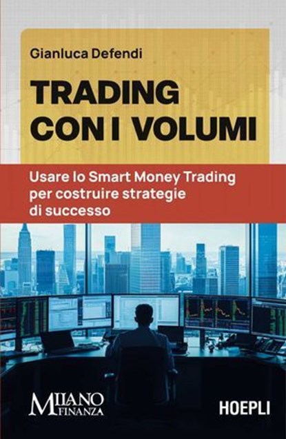 Trading con i volumi, Gianluca Defendi - Ebook - 9788836020324