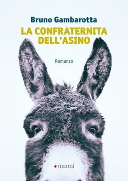 La confraternita dell'asino, Bruno Gambarotta - Ebook - 9788836170524