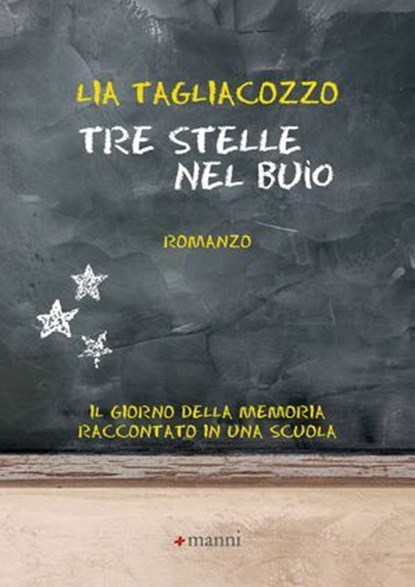 Tre stelle nel buio, Lia Tagliacozzo - Ebook - 9788836172405
