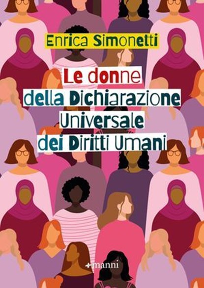 Le donne della Dichiarazione Universale dei Diritti Umani, Enrica Simonetti - Ebook - 9788836173068