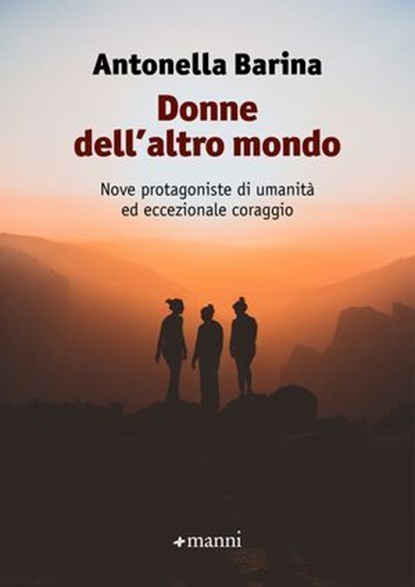 Donne dell'altro mondo, Antonella Barina - Ebook - 9788836174195