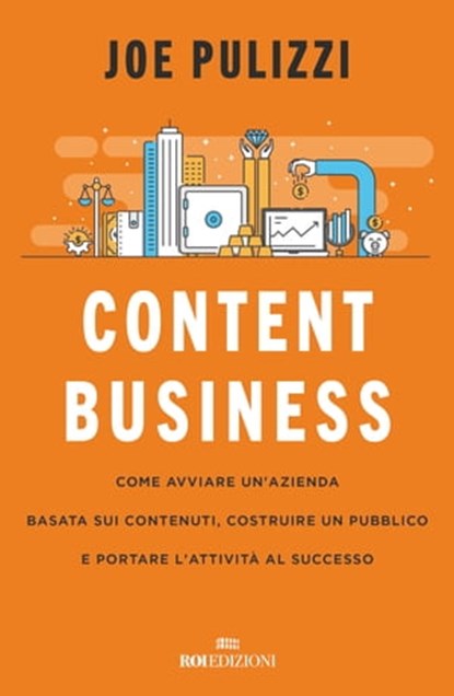 Content business, Joe Pulizzi - Ebook - 9788836201143