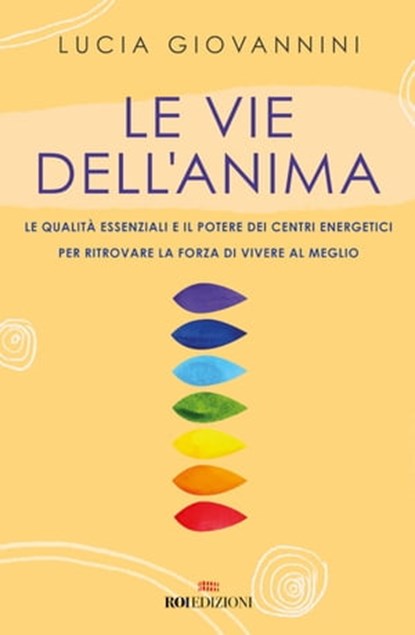 Le vie dell'anima, Lucia Giovannini - Ebook - 9788836201266