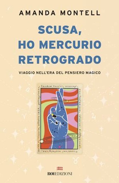 Scusa, ho Mercurio retrogrado, Amanda Montell - Ebook - 9788836202379