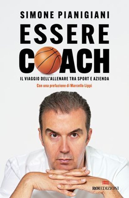 Essere coach, Simone Pianigiani - Ebook - 9788836202966