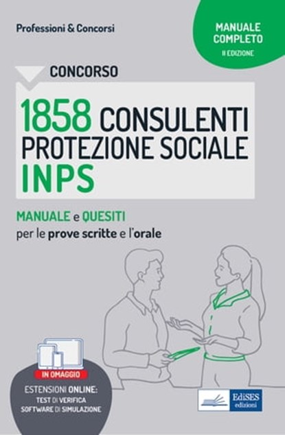 Concorso 1858 Consulenti protezione Sociale (CPS) INPS, Autori Vari - Ebook - 9788836226016
