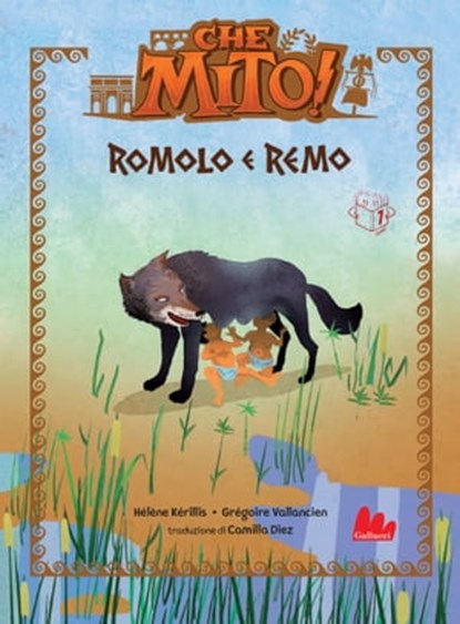 Che mito! Romolo e Remo, Hélène Kérillis - Ebook - 9788836241132