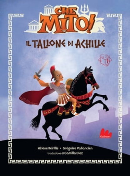 Che mito! Il tallone di Achille, Hélène Kérillis - Ebook - 9788836241149