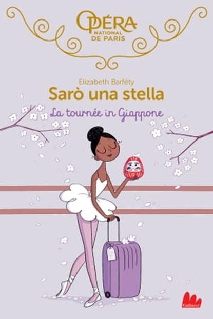 Sarò una stella. La tournée in Giappone, Elizabeth Barféty - Ebook - 9788836242467