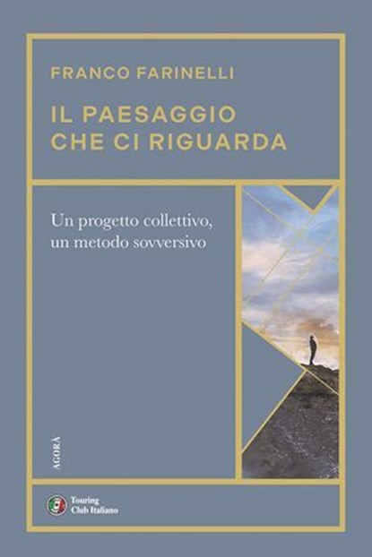 Il paesaggio che ci riguarda, Franco Farinelli - Ebook - 9788836583997