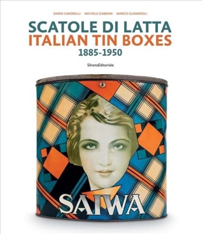 Italian Tin Boxes, Dario Cimorelli ; Michele Gabbani ; Marco Gusmeroli - Gebonden - 9788836635979